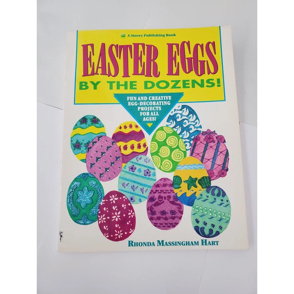 Easter Eggs by the Dozens Rhonda Hart Craft Book 1993 Storey Publishing